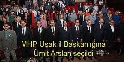 MHP Uşak il Başkanlığına Ümit Arslan seçildi 
